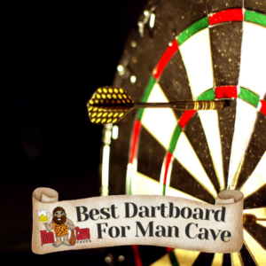best dart board for man cave